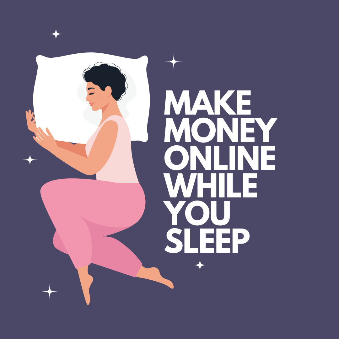 Make-Money-Online-While-You-Sleep